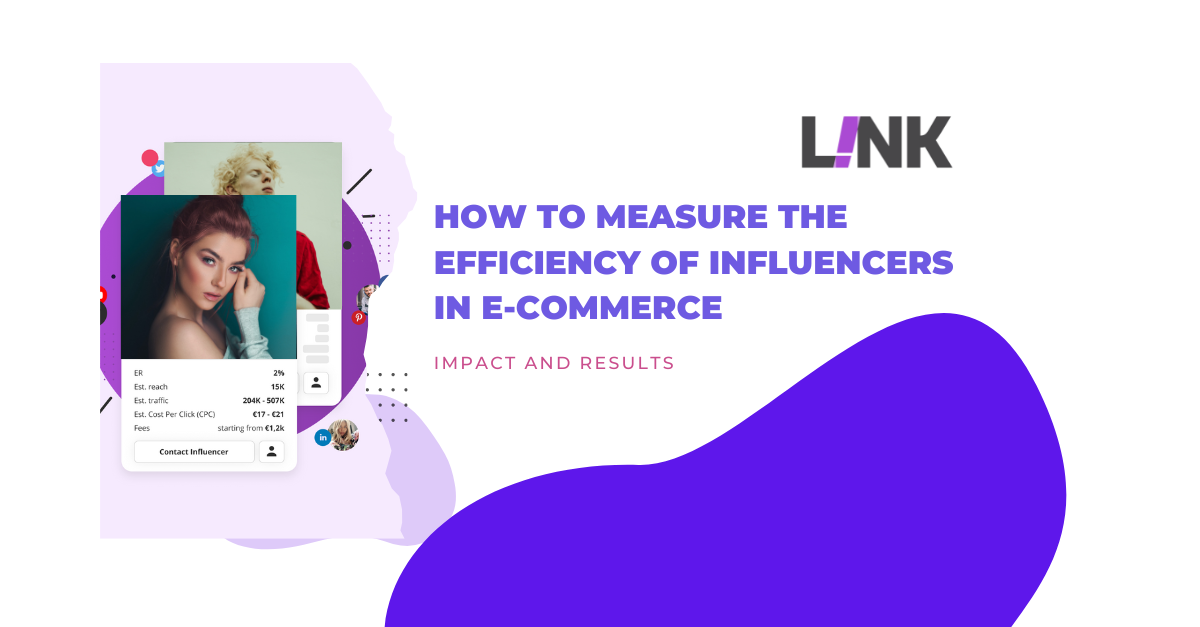 How to Measure the Efficiency of Influencers in E-Commerce - 2022