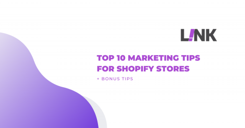 Top 10 Marketing Tips For Shopify Stores