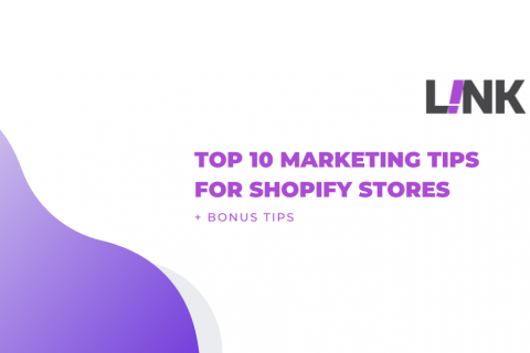 Top 10 Marketing Tips For Shopify Stores